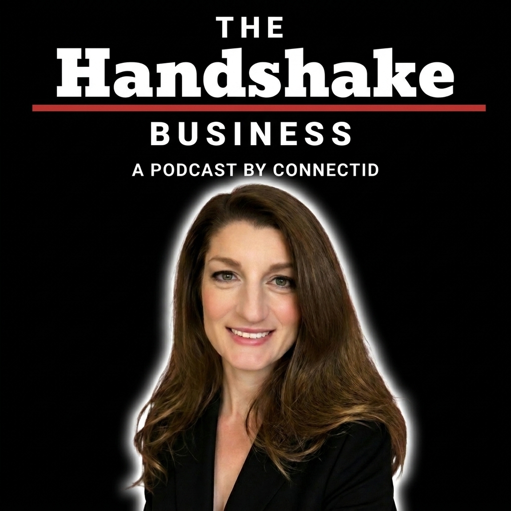 The Handshake Business Podcast by Connectid